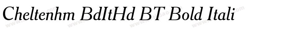 Cheltenhm BdItHd BT Bold Italic字体转换